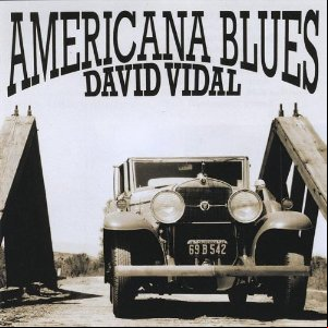 David Vidal - Americana Blues - Blues - 2009