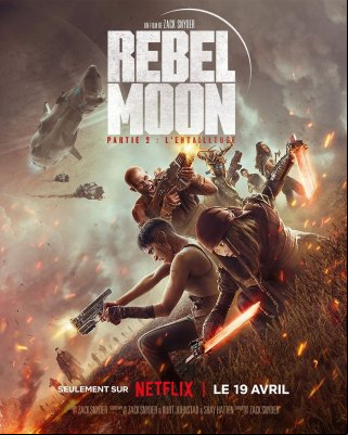 Rebel Moon: Partie 2 - L'Entailleuse MULTI WEBRIP 1080p 2024