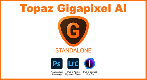 Topaz Gigapixel AI v7.0.4 x64 Standalone et Plugin PS/LR/C1 Anglais Aucun 2024