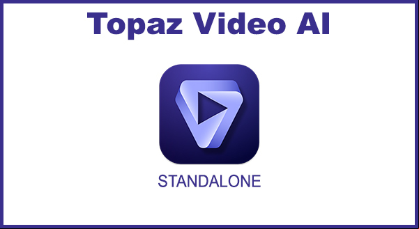 Topaz Video AI v4.2.2 x64 Anglais BAT 2024