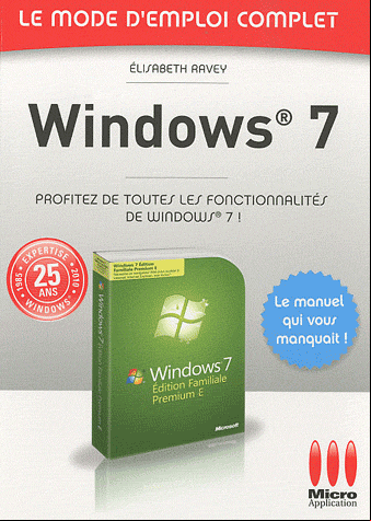 Windows 7: Mode d'emploi complet. MicroApp PDF